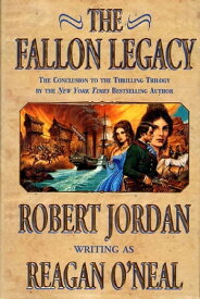 The Fallon Legacy【電子書籍】[ Reagan O'Neal ]