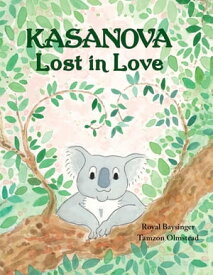 Kasanova - Lost in Love【電子書籍】[ Royal Baysinger ]