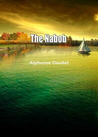 The Nabob【電子書籍】[ Alphonse Daudet ]