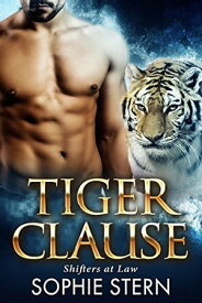 Tiger Clause【電子書籍】[ Sophie Stern ]