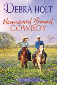 Homeward Bound, Cowboy【電子書籍】[ Debra Holt ]