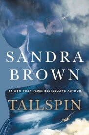 Tailspin【電子書籍】[ Sandra Brown ]