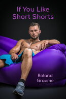 If You Like Short Shorts