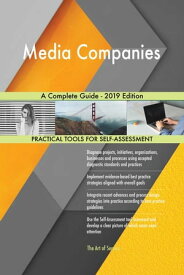 Media Companies A Complete Guide - 2019 Edition【電子書籍】[ Gerardus Blokdyk ]