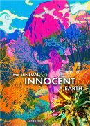 The Sensual & Innocent Earth
