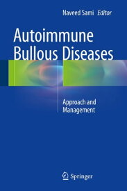 Autoimmune Bullous Diseases Approach and Management【電子書籍】