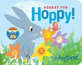 Hooray for Hoppy A First Book of Senses【電子書籍】[ Tim Hopgood ]