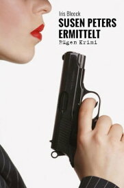 Susen Peters ermittelt R?gen Krimi【電子書籍】[ Iris Bleeck ]