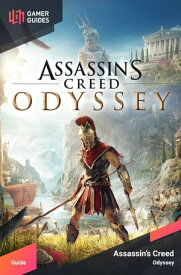 Assassin's Creed Odyssey - Strategy Guide【電子書籍】[ GamerGuides.com ]
