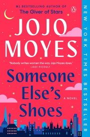 Someone Else's Shoes A Novel【電子書籍】[ Jojo Moyes ]