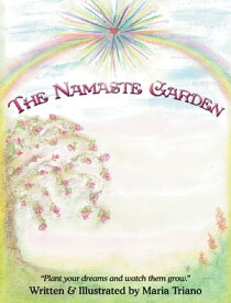 The Namaste Garden【電子書籍】[ Maria Triano ]