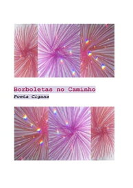 Borboletas No Caminho【電子書籍】[ Bia Voigt ]