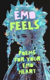 Emo Feels【電子書籍】[ Mary Knoblock ]