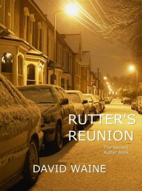 Rutter's Reunion Rutter Books, #2【電子書籍】[ David Waine ]
