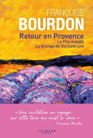 Retour en Provence Le Fils maudit - La Grange de Rochebrune【電子書籍】[ Fran?oise Bourdon ]