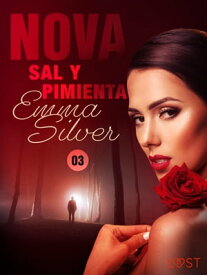 Nova 3: Sal y Pimienta【電子書籍】[ Emma Silver ]