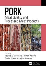 Pork Meat Quality and Processed Meat Products【電子書籍】