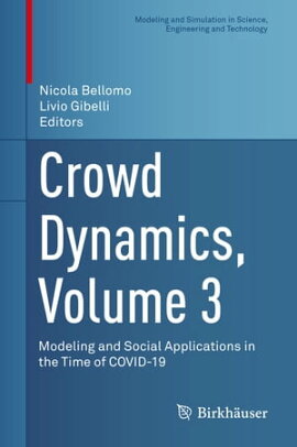 Crowd Dynamics, Volume 3 Modeling and Social Applications in the Time of COVID-19