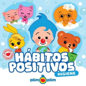 H?bitos positivos. Higiene【電子書籍】[ Autores varios ]