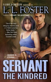Servant: The Kindred【電子書籍】[ L.L. Foster ]