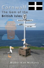 Cornwall: The Gem of the British Isles【電子書籍】[ Mabel Van Niekerk ]