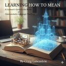 A Layman’s Guide to the Roots of Communicative Language Teaching