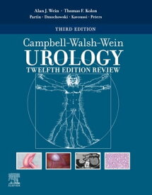 Campbell-Walsh-Wein Urology Twelfth Edition Review E-Book【電子書籍】