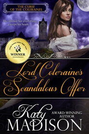 Lord Coleraine's Scandalous Offer【電子書籍】[ Katy Madison ]