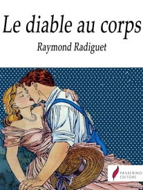 Le Diable au corps【電子書籍】[ Raymond Radiguet ]