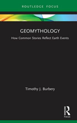 Geomythology How Common Stories Reflect Earth Events