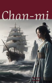 Chan-mi Stranded in Choson【電子書籍】[ Hay van den Munckhof ]