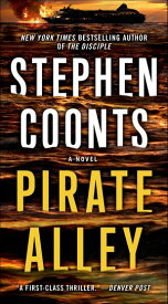 Pirate Alley A Novel【電子書籍】[ Stephen Coonts ]