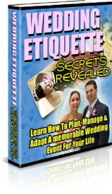Wedding Etiquette Secrets Revealed【電子書籍】[ Kenny Tan ]