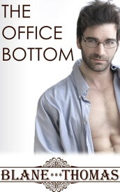 The Office Bottom【電子書籍】[ Blane Thomas ]