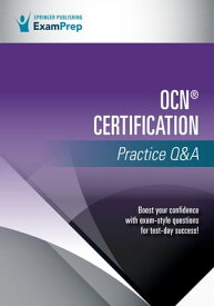 OCN? Certification Practice Q&A【電子書籍】[ Springer Publishing Company ]