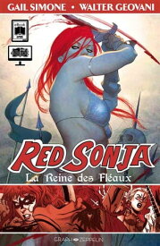 Red Sonja, tome 1 : La Reine des Fl?aux【電子書籍】[ Walter Geovanni ]