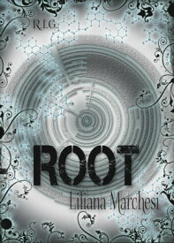 Root 【電子書籍】[ Liliana Marchesi ]