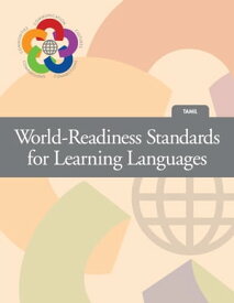 World-Readiness Standards (General) + Language-specific document (Tamil)【電子書籍】[ The National Standards Collaborative Board ]