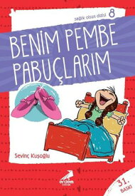 Benim Pembe Pabu?lar?m【電子書籍】[ Sevin? Ku?o?lu ]