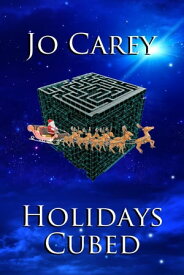 Holidays Cubed【電子書籍】[ Jo Carey ]