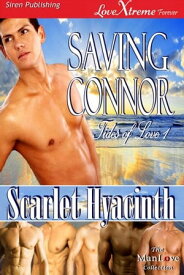 Saving Connor【電子書籍】[ Scarlet Hyacinth ]