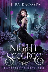 Night Scourge【電子書籍】[ Pippa DaCosta ]
