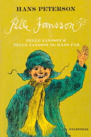 Pelle Jansson og hans far【電子書籍】[ Hans Peterson ]