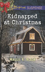 Kidnapped at Christmas【電子書籍】[ Maggie K. Black ]