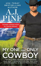 My One and Only Cowboy Two full books for the price of one【電子書籍】[ A.J. Pine ]