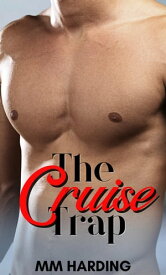 The Cruise Trap【電子書籍】[ MM Harding ]