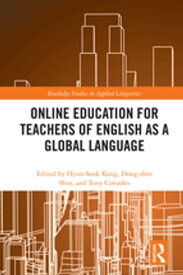Online Education for Teachers of English as a Global Language【電子書籍】