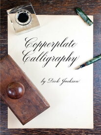Copperplate Calligraphy【電子書籍】[ Dick Jackson ]