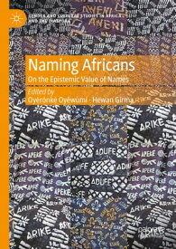Naming Africans On the Epistemic Value of Names【電子書籍】