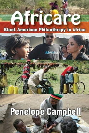 Africare Black American Philanthropy in Africa【電子書籍】[ Penelope Campbell ]